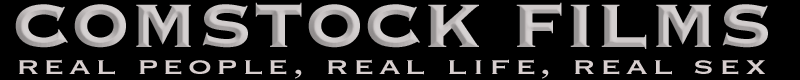 Comstock Films Comstock Films Award-Winning Real Sex Erotic Documentaries